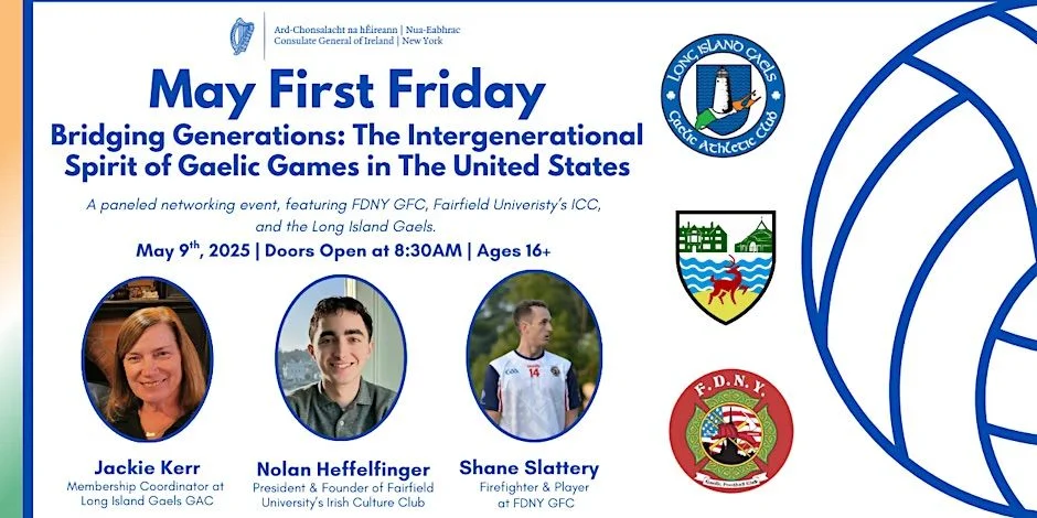 May 'First Friday' - The Intergenerational Spirit of Gaelic Games in the US at the Consulate General of Ireland